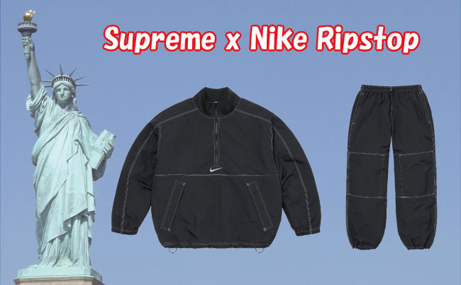 2024SS大人気コラボ！Supreme x Nike RipstopのMV画像