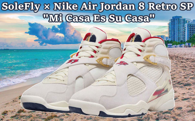 SoleFly × Nike Air Jordan 8 Retro SP "Mi Casa Es Su Casa"のメイン画像