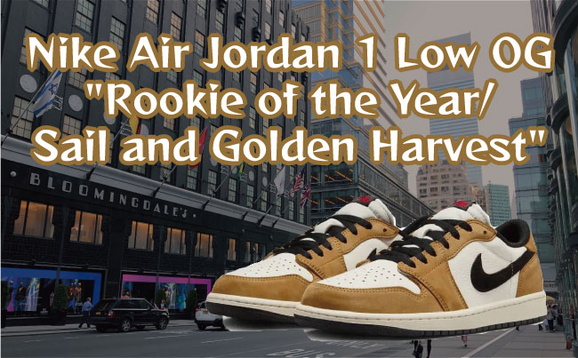 Nike Air Jordan 1 Low OG Rookie of the Year/Sail and Golden Harvest(ナイキ エアジョーダン1 ロー OG ルーキー オブ ザ イヤー/セイル アンド ゴールデン ハーベスト)